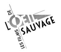 LES FILMS DE L’OEIL SAUVAGE